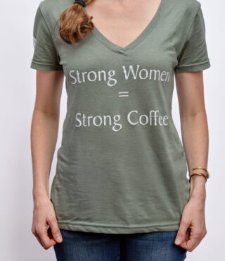 Strong Women V-Neck T-Shirt – Ethical Coffee Tee Made in Guatemala