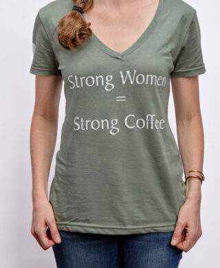 Strong Women V-Neck T-Shirt – Ethical Coffee Tee Made in Guatemala